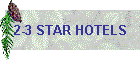 2-3 STAR HOTELS